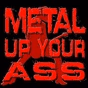 Metal Up Your Ass logo