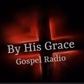 By His Grace Gospel Radio logo