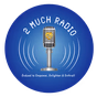 2 Much Radio logo