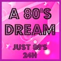 A 80'S DREAM - Just 80's 24H logo