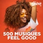 Chérie FM - 500 Musiques Feel Good logo
