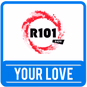 R101 - Your Love logo