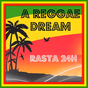 A REGGAE DREAM - Rasta 24H logo