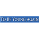 Logo de To Be Young Again