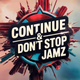 Logo de Continue & Don't Stop Jamz
