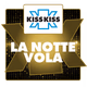 Logo de Radio Kiss Kiss - La Notte Vola