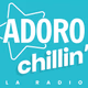 Logo de Adoro La Radio - Adoro Chillin'