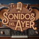 Logo de Sonidos del Ayer