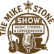 The Mike Stone Show: Music, Stories, and Conversation logo