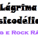 Logo de Rock Rádio Lágrima Psicodélica