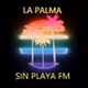 La Palma Sin Playa FM logo