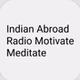Indian Abroad Radio Motivate Meditate logo