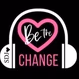 BE the Change Radio logo