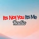 Its Not You Its Me Radio logo