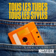 Logo de Nostalgie - Tous Les Tubes, Tous Les Styles