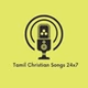 Tamil Christian Songs 24x7 logo