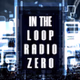In The Loop Radio Zero logo