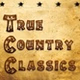 True Country Classics logo