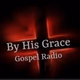 Logo de By His Grace Gospel Radio