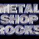 Logo de Metal Shop - Metal Shop Rocks