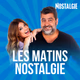 Logo de Nostalgie - Les Matins Nostalgie