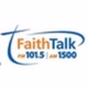 FaithTalk 101.5 FM 1500 AM - W268CN logo