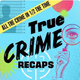 Logo de True Crime Recaps