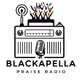 Logo de BLACKAPELLA PRAISE RADIO