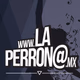 Logo de La PerronaMx